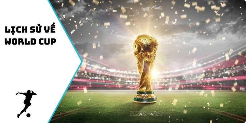 lịch sử về World Cup