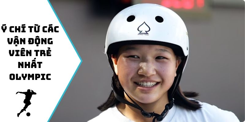 Ý chí từ các vận động viên trẻ nhất Olympic
